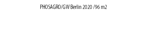 PHOSAGRO/GW Berlin 2020 /96 m2