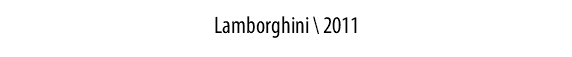 Lamborghini \ 2011